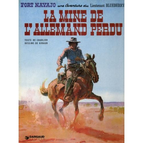 Blueberry Tome 11 - La Mine De L'allemand Perdu