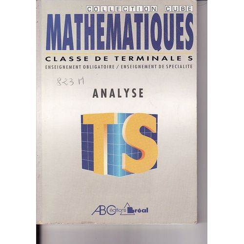 Mathématiques, Classes De Terminale S - Analyse