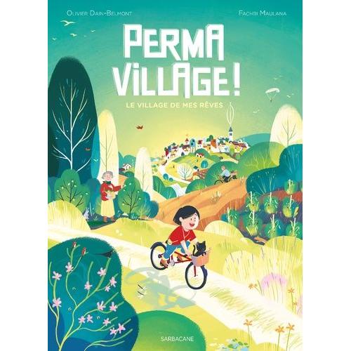 Permavillage ! - Le Village De Mes Rêves