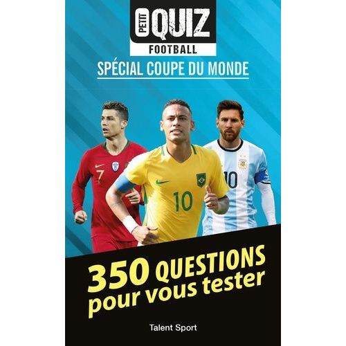 Petit Quiz Football Spécial Coupe Du Monde