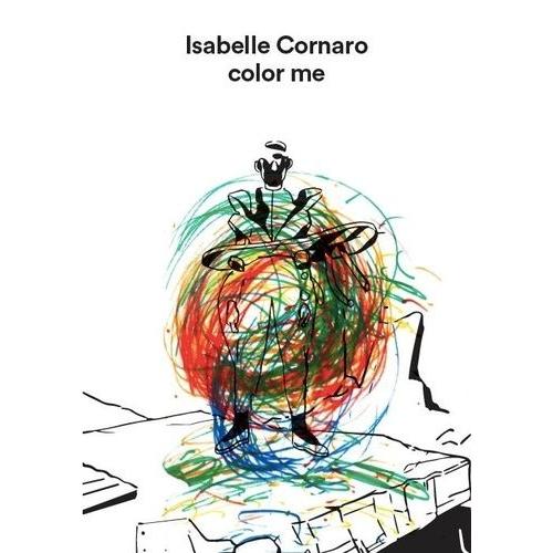 Color Me - Isabelle Cornaro