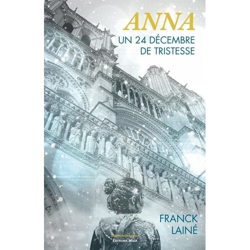 Anna - Un 24 Décembre De Tristesse