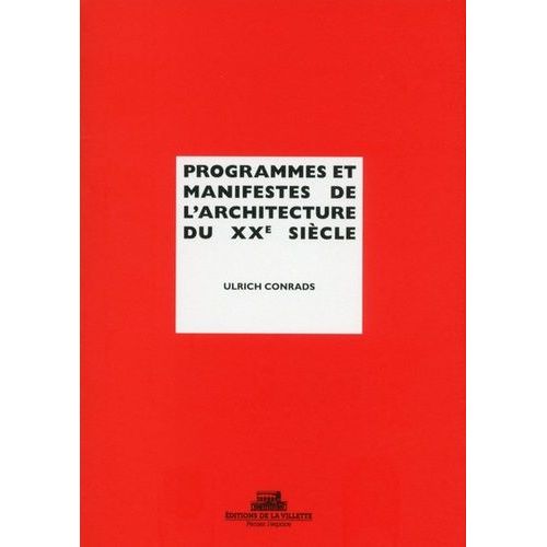 Programmes Et Manifestes De L'architecture Du Xxe Siècle