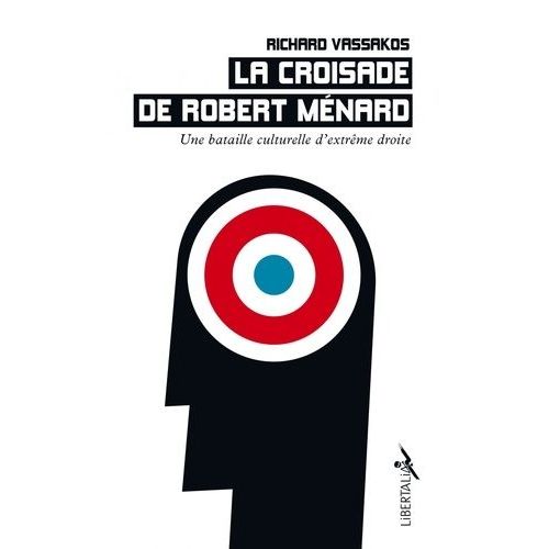 La Croisade De Robert Ménard - Une Bataille Culturelle D'extrême Droite