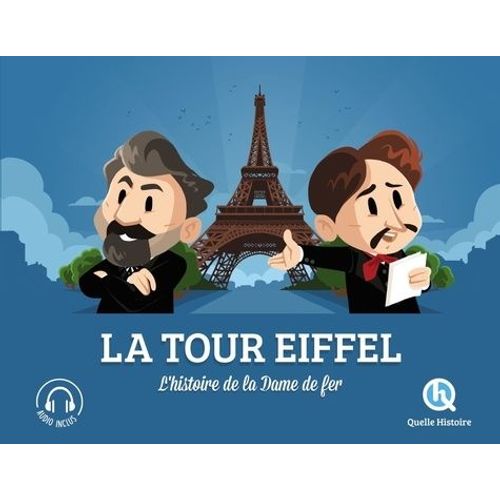 La Tour Eiffel - L'histoire De La Dame De Fer