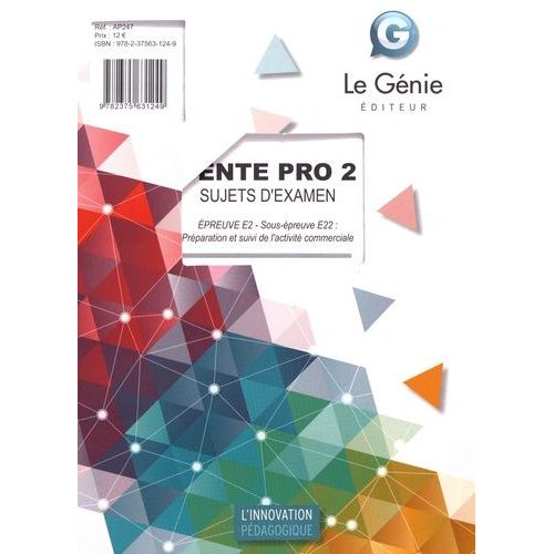 Vente Pro 2 Épreuve E2 Sous-Épreuve E22 : Préparation Et Suivi De L'activité Commerciale - Sujets D'examen