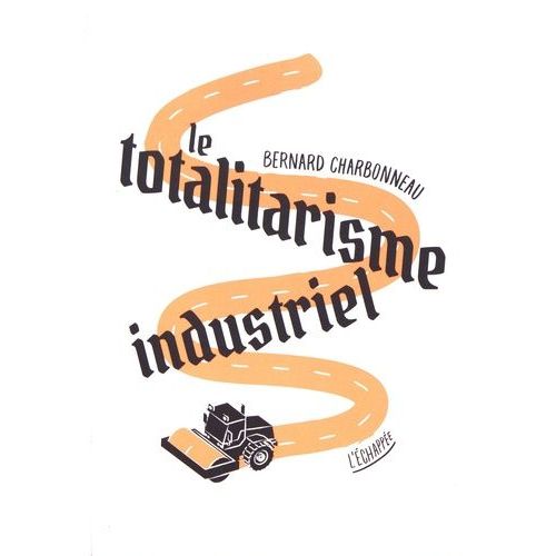Le Totalitarisme Industriel