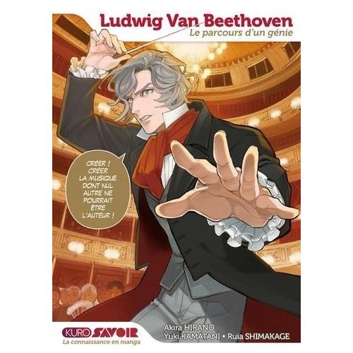 Ludwig Van Beethoven - Le Parcours D'un Génie