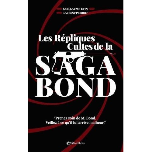 Les Répliques Cultes De La Saga Bond - L'art De La Punchline En 7 Leçons