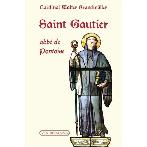 Saint Gautier, Abbé De Pontoise