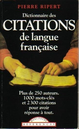 Dictionnaire Des Citations De La Langue Française