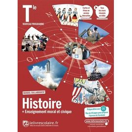 Histoire + Enseignement Moral Et Civique Tle - Manuel De L'élève