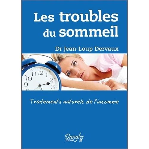 Les Troubles Du Sommeil - Traitements Naturels De L'insomnie