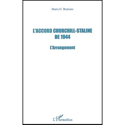 L'accord Churchill-Staline De 1944 - L'arrangement