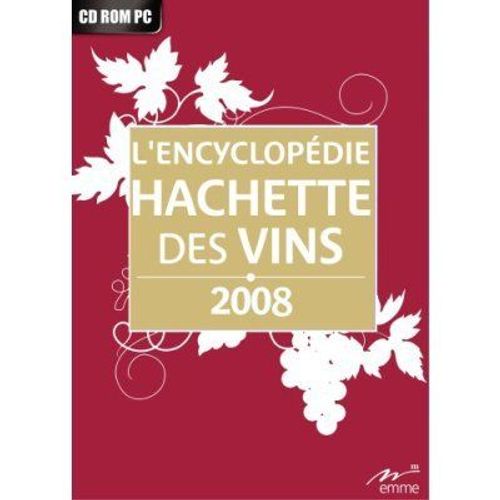L'encyclopédie Hachette Des Vins 2008