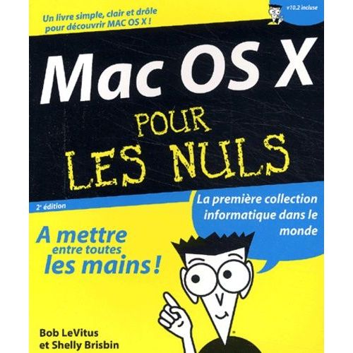 Mac Os X Pour Les Nuls - 2eme Edition