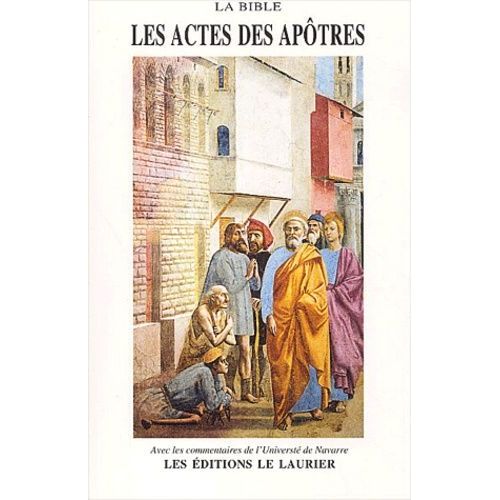 Les Actes Des Apotres Avec Les Commentaires De L'universite De Navarre