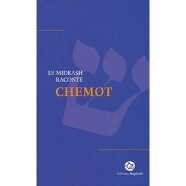 Le Midrash Raconte Chemot