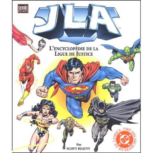Jla - L'encyclopedie De La Ligue De Justice
