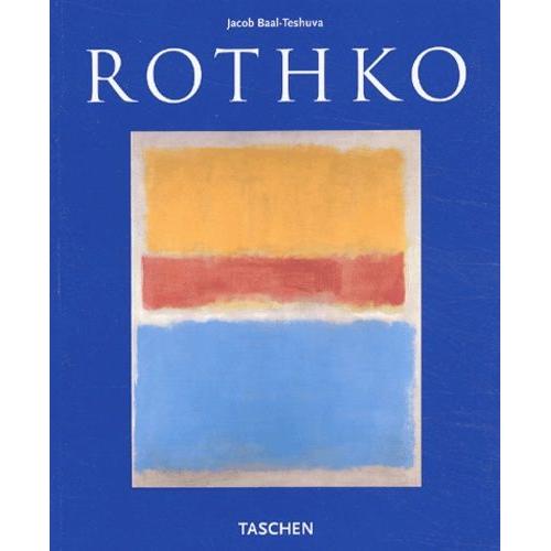 Mark Rothko, 1903-1970 - "Des Tableaux Comme Des Drames