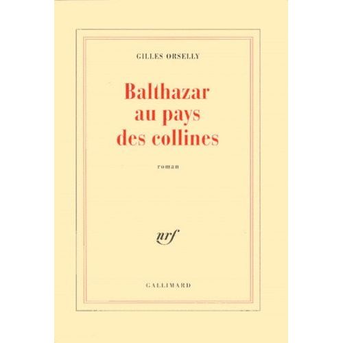 Balthazar Au Pays Des Collines
