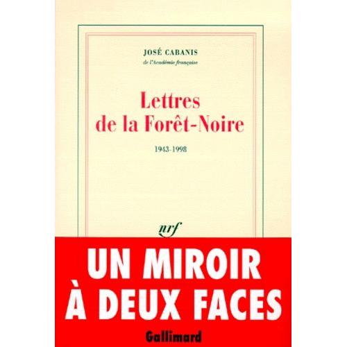 Lettres De La Forêt Noire (1943-1998)