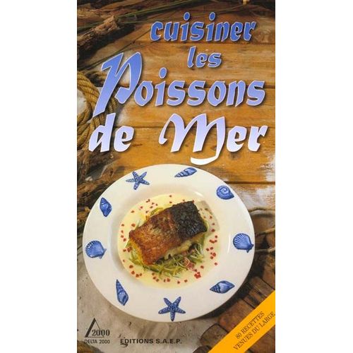 Cuisiner Les Poissons De Mer