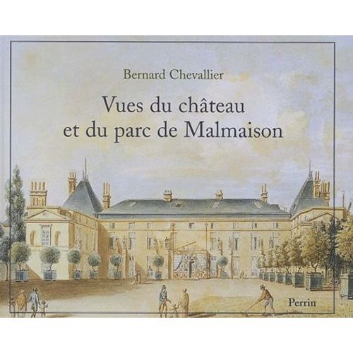 Vues Du Chateau Et Du Parc De Malmaison