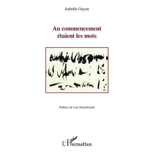 Au Commencement Étaient Les Mots