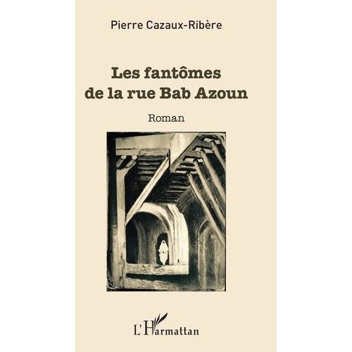 Les Fantômes De La Rue Bab Azoun