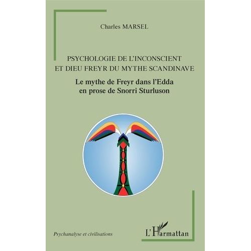 Psychologie De L'inconscient Et Dieu Freyr Du Mythe Scandinave - Le Mythe De Freyr Dans L'edda En Prose De Snorri Sturluson