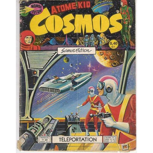 Cosmos - Monde Futur - Atome Kid N° 49 : Téléportation