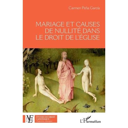 Mariage Et Causes De Nullité Dans Le Droit De L'eglise