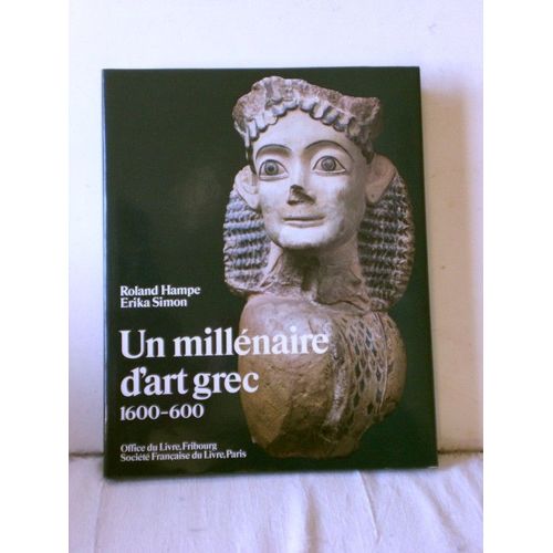 Un Millenaire D'art Grec 1600-600