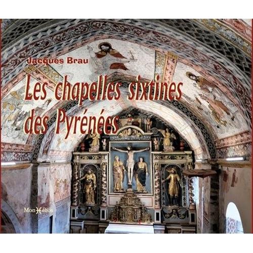 Les Chapelles Sixtines Des Pyrénées