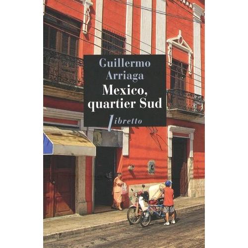 Mexico, Quartier Sud - Nouvelles