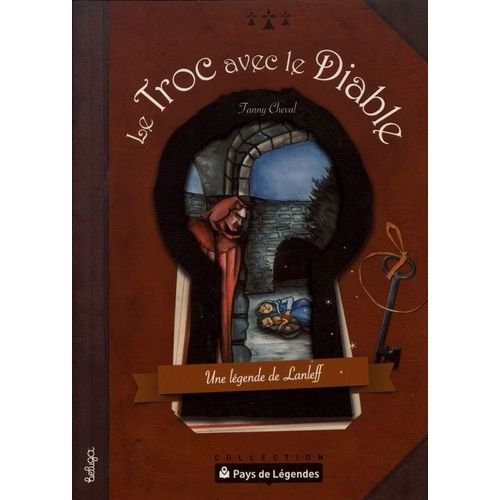Le Troc Avec Le Diable - Une Légende De Lanleff