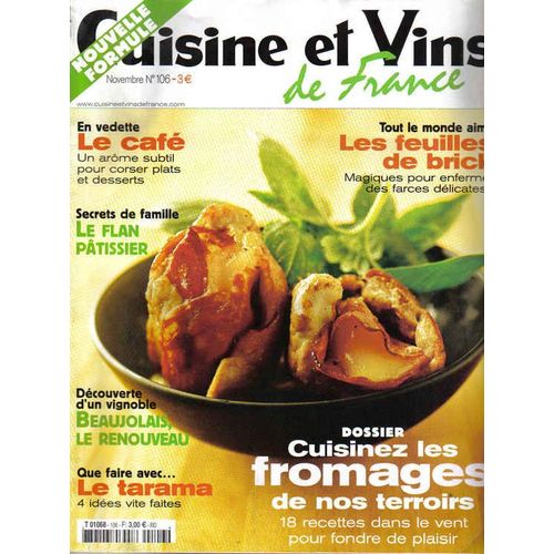 Cuisine Et Vins De France  N° 106 : Cuisinez Les Fromages De Nos Terroirs