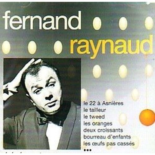 Fernand Raynaud : Le 22 A Asnieres...