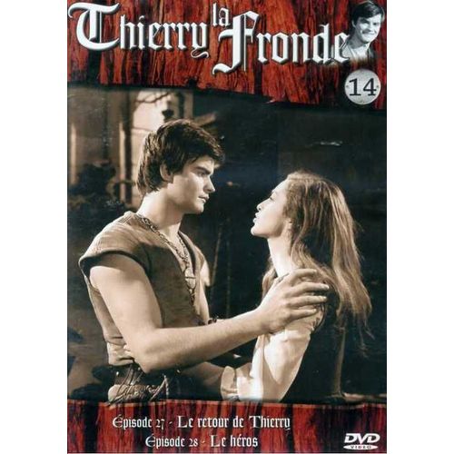 Thierry La Fronde 14.Le Retour De Thierry /// Le Héros