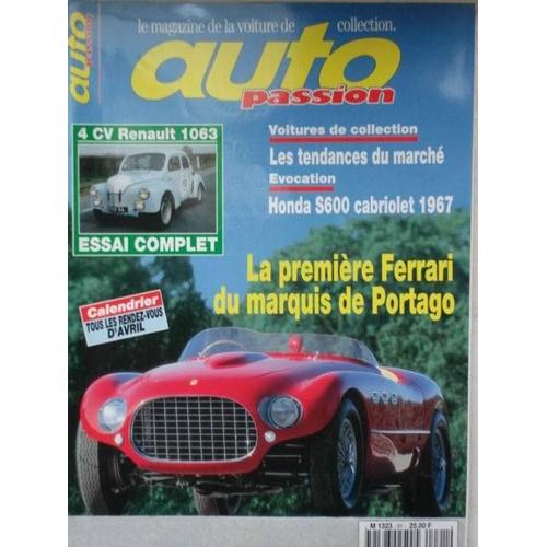 Auto Passion  N° 91 : La Première Ferrari Du Marquis De Portago   > 4cv Renault 1063 Essai Complet