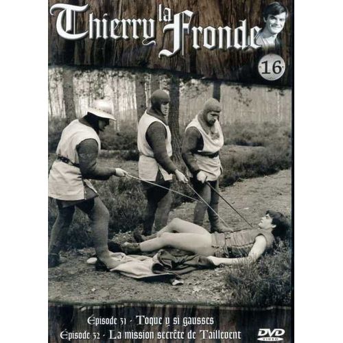 Thierry La Fronde 16.Toque Si Gausses /// La Mission Secrète De Taillevent