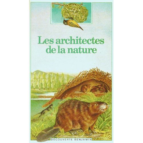 Les Architectes De La Nature