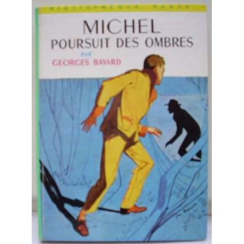 Michel Poursuit Des Ombres.