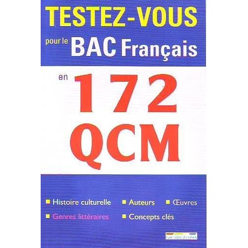 Testez Vous Pour Le Bac Francais En 172 Qcm