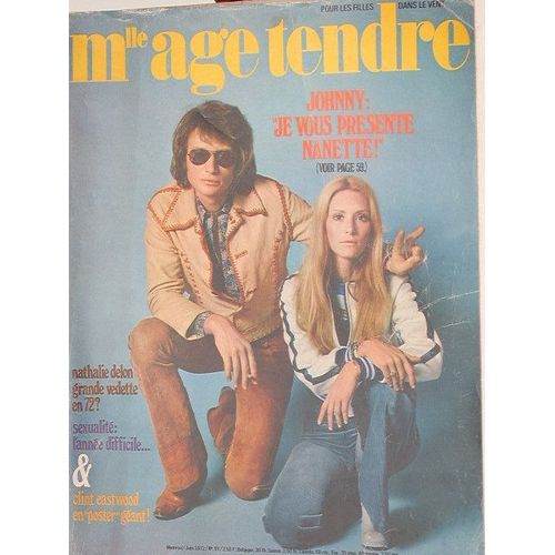 Mademoiselle Age Tendre  N° 91 : Johnny Hallyday/Nanette Workman/Sheila/Clint Eastwood/Murray Head/Jane Fonda/Nathalie Delon/Jean Richard (Pub Hollywood)