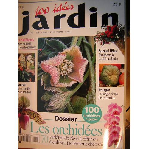 100 Idees Jardin  N° 4 : Les Orchidees