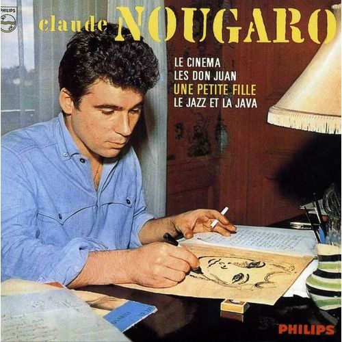 Claude Nougaro. (Le Cinéma-Les Don Juan-Une Petite Fille-Le Jazz Et La Java).