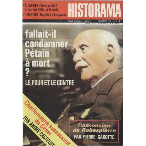 Historama  N° 252 : Fallait-Il Condamner Petain A La Mort ?