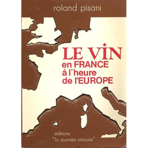 Le Vin En France À L'heure De L'europe